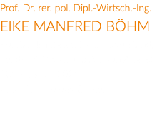 Prof. Dr. rer. pol. Dipl.-Wirtsch.-Ing. Eike Manfred Böhm Vorstandsmitglied (Technikvorstand) bei der KION Group AG von August 2015 bis Juli 2021,  Chief Technology Officer 